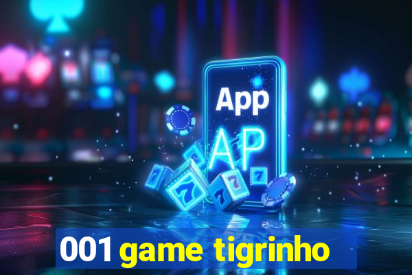 001 game tigrinho